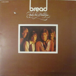 Lp - Bread - Baby I'm-A Want You
