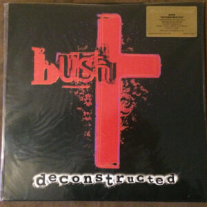 Lp - Bush - Deconstructed