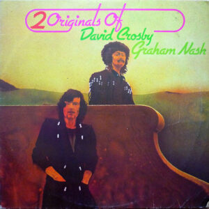 Lp - David Crosby / Graham Nash - 2 Originals Of David Crosby & Graham