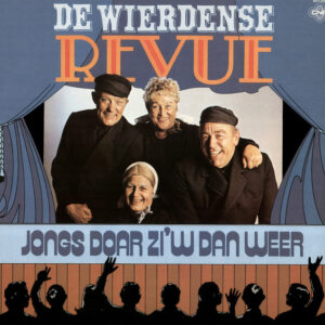 Lp - De Wierdense Revue - Jongs Doar Zi'w Dan Weer