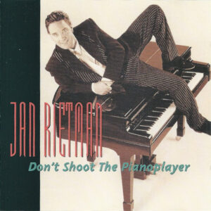 Cd - Jan Rietman - Don't Shoot The Pianoplayer