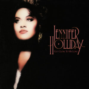 Lp - Jennifer Holliday - Get Close To My Love