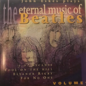 Cd - John Eskes - Eternal Music Of The Beatles