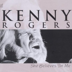 Cd - Kenny Rogers - She Believes In Me