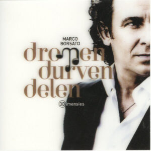 Cd - Marco Borsato - Dromen Durven Delen (3 Dimensies)