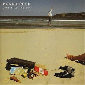Maxi - Mondo Rock - Come Said The Boy