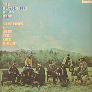 Lp - The Butterfield Blues Band - Sometimes I Just Feel Like Smilin'