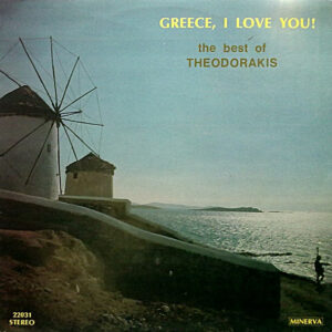 Lp - Theodorakis - Greece, I Love You! (The Best Of Theodorakis)