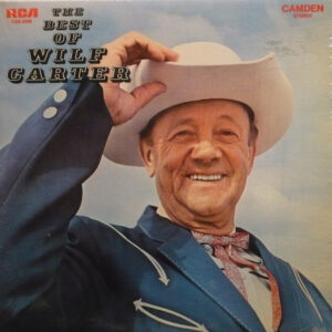 Lp - Wilf Carter - The Best Of Wilf Carter