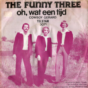 Single - The Funny Three - Oh, Wat Een Tijd