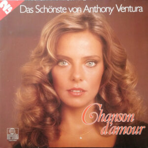 Lp - Anthony Ventura - Chanson D'Amour - Das Sch?nste Von Anthony Vent