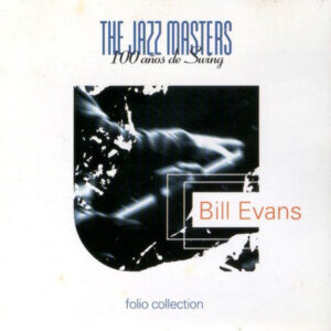 Cd - Bill Evans - The Jazz Masters - 100 Anos De Swing