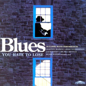 Cd - Blues You Hate To Lose