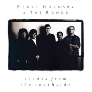 Cd - Bruce Hornsby & The Range - Scenes From The Southside