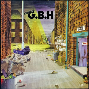 Lp - Charged G.B.H - City Baby Attacked By Rats