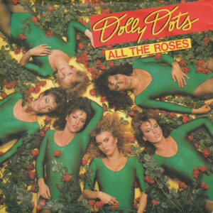 Single - Dolly Dots - All The Roses