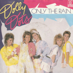 Single - Dolly Dots - Only The Rain