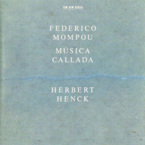 Cd - Federico Mompou - Herbert Henck - Musica Callada