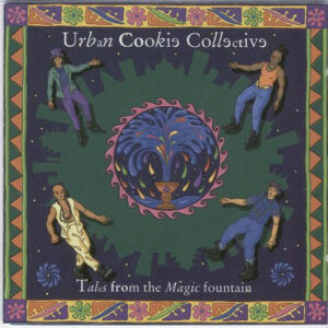 Cd - Urban Cookie Collective - Tales From The Magic Fountain