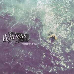Cd - Witness - Under A Sun