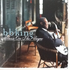 Cd - B.B. King - Blues On The Bayou