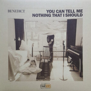 Lp - Benedict - You Can Tell Me Nothing That I Should