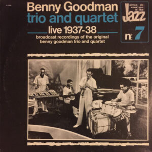 Lp - Benny Goodman Trio And Quartet - Live 1937-38