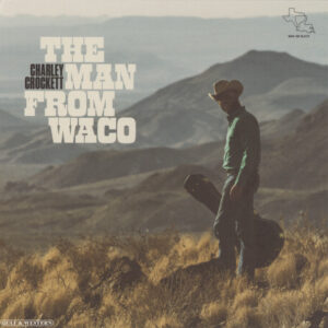 Cd - Charley Crockett - The Man From Waco