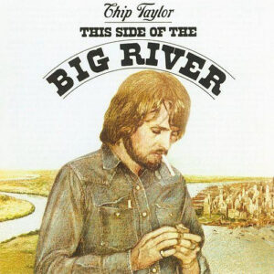 Lp - Chip Taylor - This Side Of The Big River