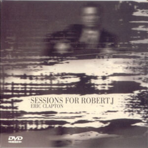 Cd - Eric Clapton - Sessions For Robert J