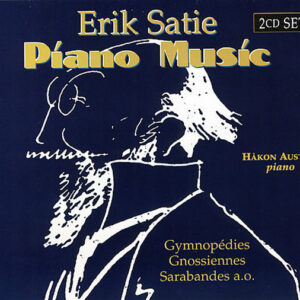 Cd - Erik Satie - Hakon Austbo - Piano Mus?c