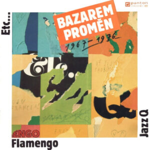 Lp - Flamengo, Jazz Q, Etc - Bazarem Promen 1967 - 1976