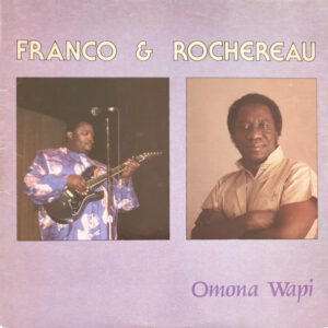 Lp - Franco & Rochereau - Omona Wapi