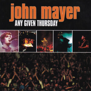 Cd - John Mayer - Any Given Thursday