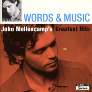 Cd - John Mellencamp - Words & Music (John Mellencamp's Greatest Hits