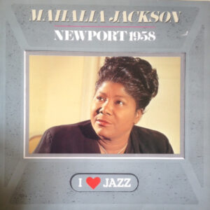 Lp - Mahalia Jackson - Newport 1958