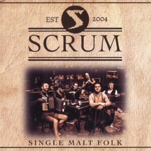 Cd - Scrum - Single Malt Folk