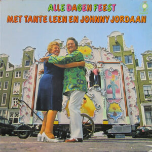 Lp - Tante Leen En Johnny Jordaan - Alle Dagen Feest Met Tante Leen En