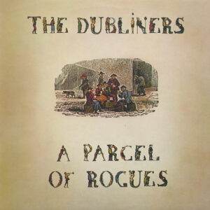 Lp - The Dubliners - A Parcel Of Rogues