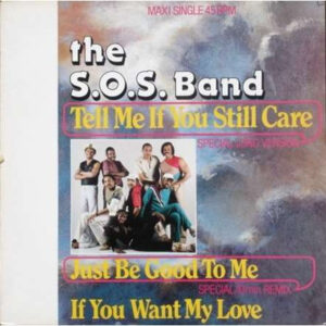 Maxi - The S.O.S. Band - Tell Me If You Still Care