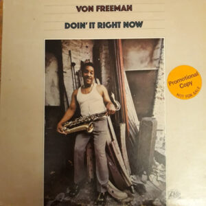 Lp - Von Freeman - Doin' It Right Now