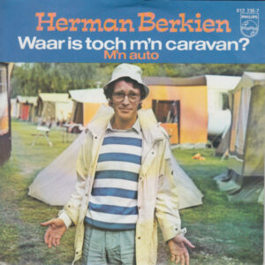 Single - Herman Berkien - Waar Is Toch M'n Caravan?