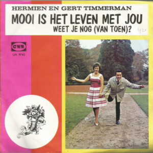 Single - Hermien En Gert Timmerman - Mooi Is Het Leven Met Jou