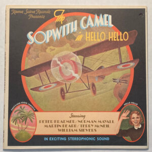 Lp - Sopwith Camel - The Sopwith Camel In Hello Hello
