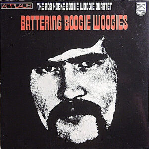Lp - The Rob Hoeke Boogie Woogie Quartet - Battering Boogie Woogies