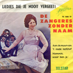 Single - De Zangeres Zonder Naam - Aan De Muur Van 't Oude Kerkhof /