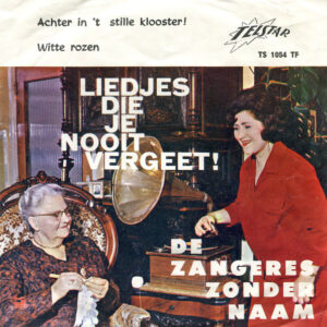 Single - De Zangeres Zonder Naam - Achter In 't Stille Klooster / Wit