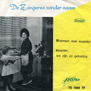 Single - De Zangeres Zonder Naam - Bloemen Aan Moeder / Moeder, We Zi