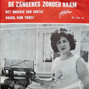 Single - De Zangeres Zonder Naam - Het Broekie Van Jantje / Vader, Ko