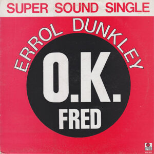 Maxi - Errol Dunkley - O.K. Fred